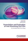 Formulation and Evaluation of Fast Dissolving Oral Film