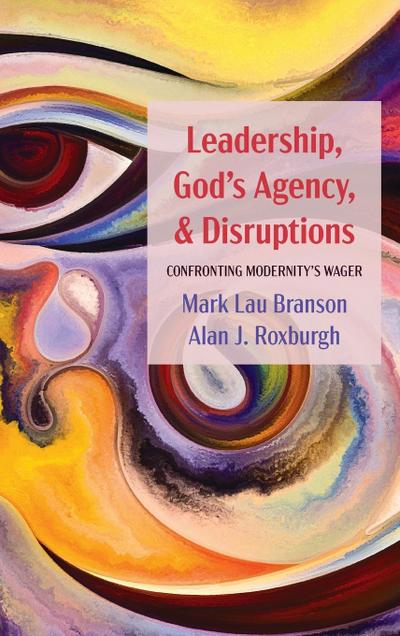 Leadership, God’s Agency, and Disruptions