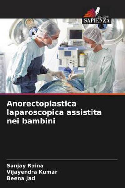 Anorectoplastica laparoscopica assistita nei bambini