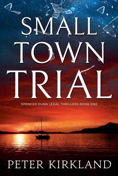 Small Town Trial