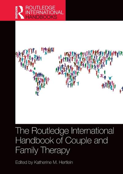 The Routledge International Handbook of Couple and Family Therapy