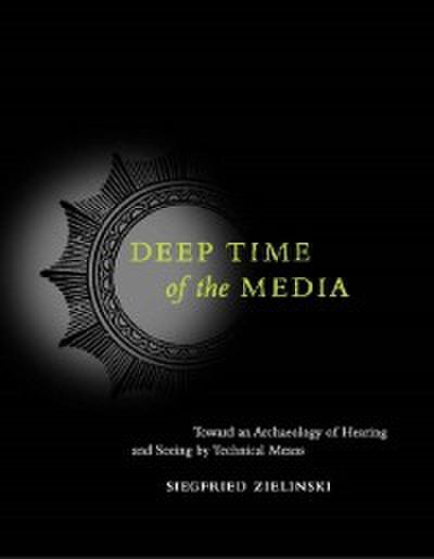 Deep Time of the Media