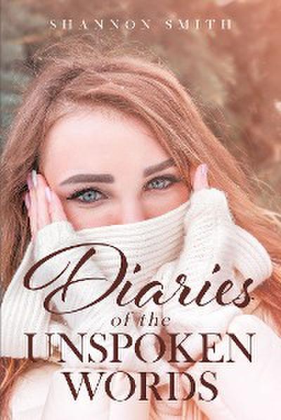 Diaries of the Unspoken Words