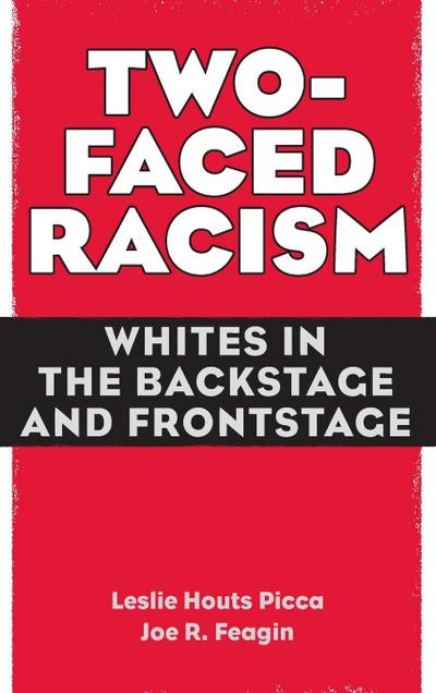Two-Faced Racism