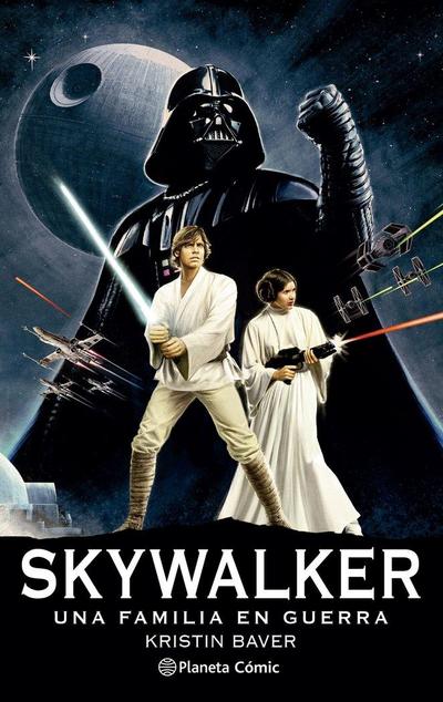 Star Wars Skywalker : una familia en guerra