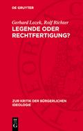Legende oder Rechtfertigung?