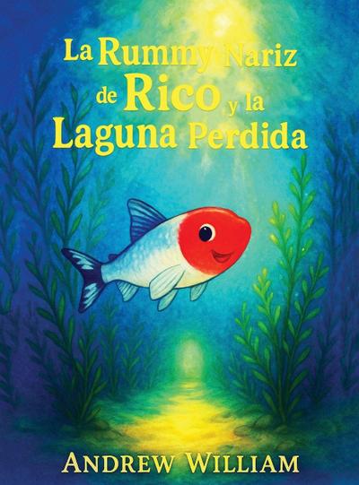 La Rummy Nariz de Rico y la Laguna Perdida