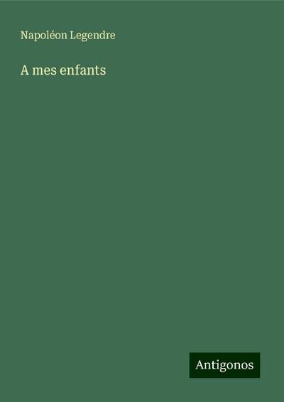 A mes enfants