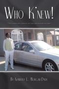Who K’new!