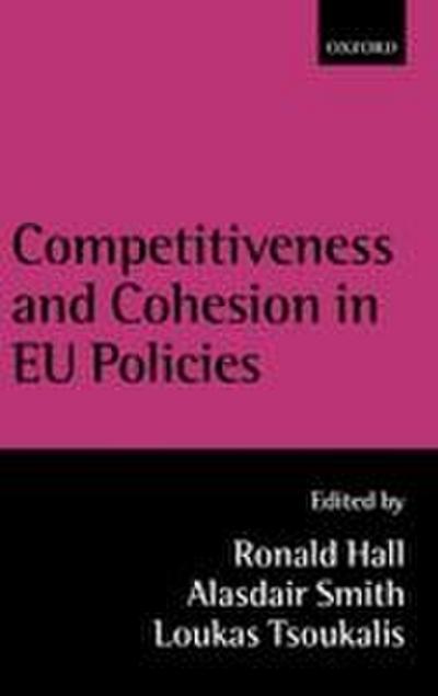 Competitiveness and Cohesion in Eu Policies