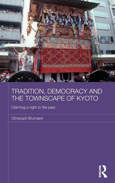 Tradition, Democracy and the Townscape of Kyoto