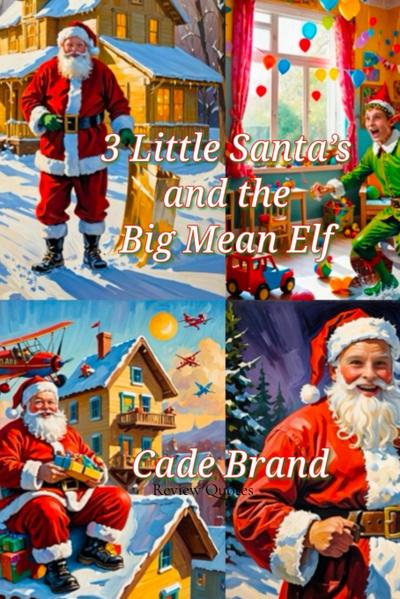 3 Little Santa’s and the Big Mean Elf
