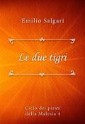 Le due tigri
