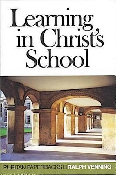 Learning in Christ’s School