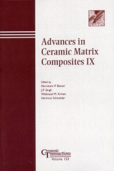 Advances in Ceramic Matrix Composites IX