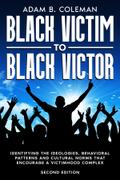 Black Victim To Black Victor