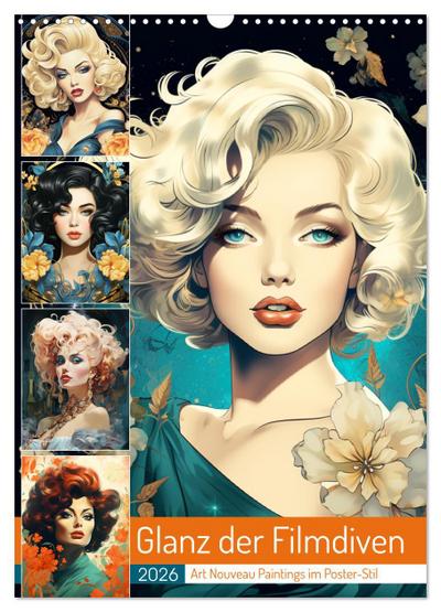Glanz der Filmdiven. Art Nouveau Paintings im Poster-Stil (Wandkalender 2026 DIN A3 hoch), CALVENDO Monatskalender