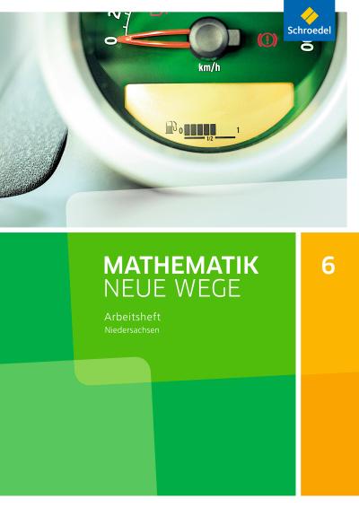 Mathematik Neue Wege SI 6. Arbeitsheft. G9. Niedersachsen