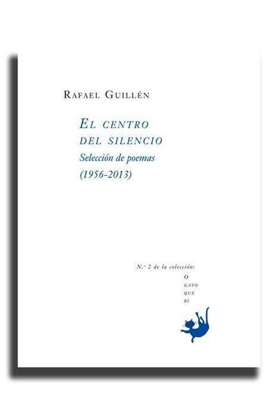 El centro del silencio: selección de poemas (1956-2013)