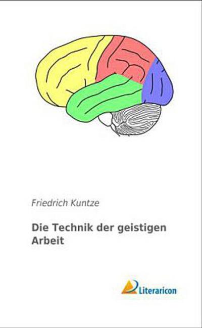 Die Technik der geistigen Arbeit