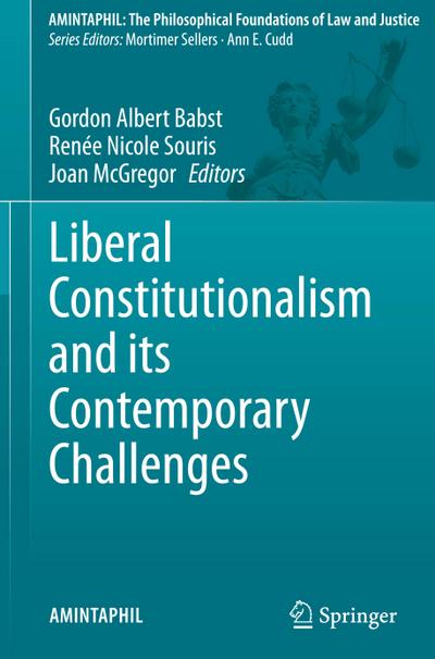 Liberal Constitutionalism and its Contemporary Challenges