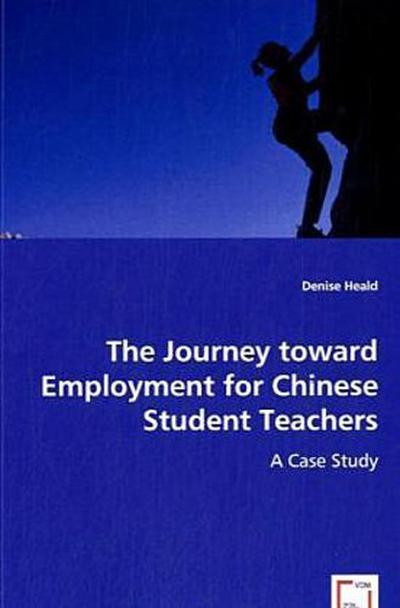 The Journey toward Employment for Chinese Student Teachers