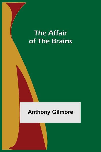 The Affair Of The Brains