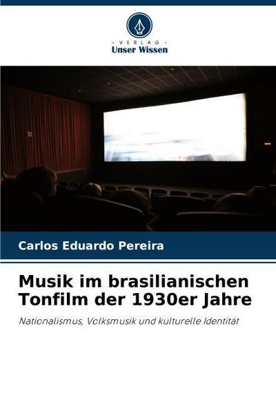 Musik im brasilianischen Tonfilm der 1930er Jahre