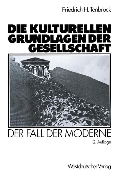 Die kulturellen Grundlagen der Gesellschaft