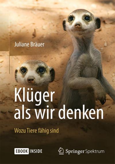 Klüger als wir denken: Wozu Tiere fähig sind, m. 1 Buch, m. 1 E-Book