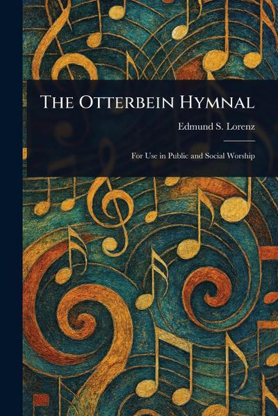 The Otterbein Hymnal