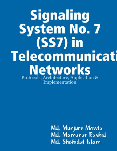 Signaling System No. 7 (SS7) in Telecommunication Networks