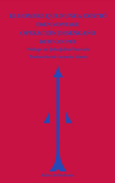 El hombre que nunca existió | Operación Desengaño