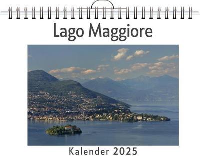 Lago Maggiore - (Wandkalender 2025, Kalender DIN A4 quer, Monatskalender im Querformat mit Kalendarium, das perfekte Geschenk)
