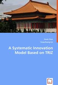 A Systematic Innovation Model Based on TRIZ