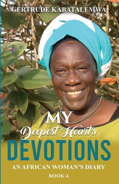 My Deepest Heart’s Devotions 4
