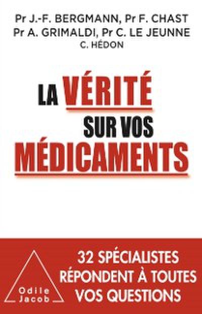 La Verite sur vos medicaments