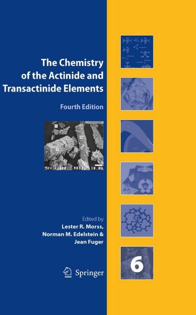 The Chemistry of the Actinide and Transactinide Elements (Volume 6)