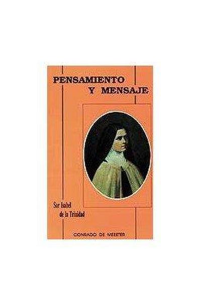 Pensamiento y mensaje de sor Isabel