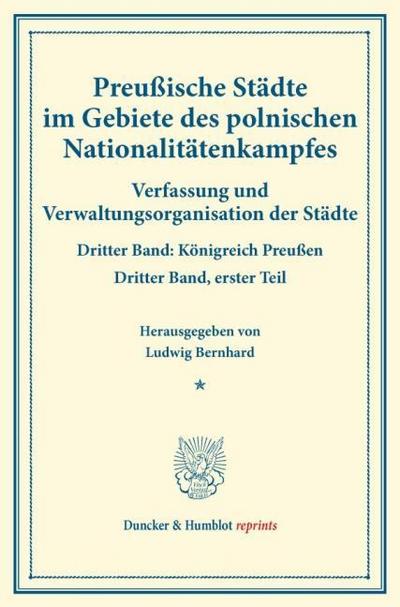 Preußische Städte im Gebiete des polnischen Nationalitätenkampfes.