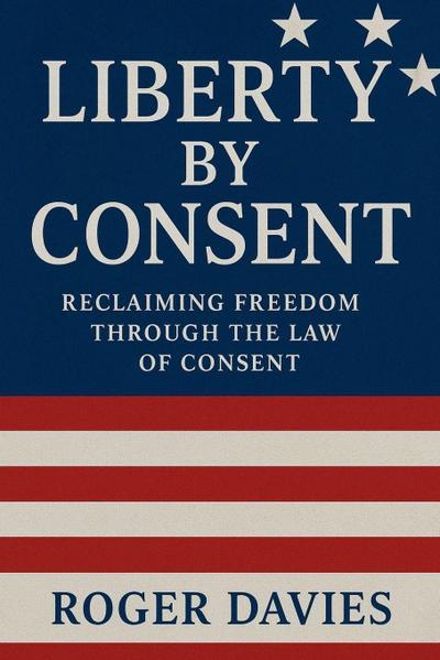 Liberty by Consent