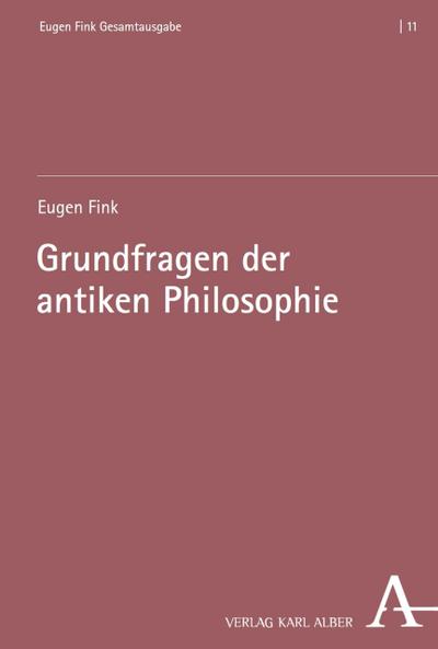 Grundfragen der antiken Philosophie