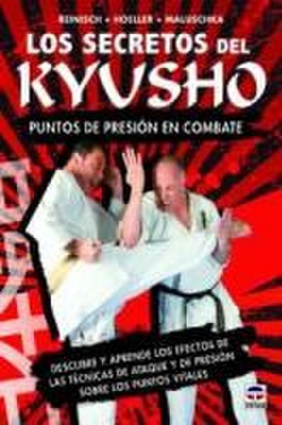 Los secretos del kyusho : puntos de presión en combate