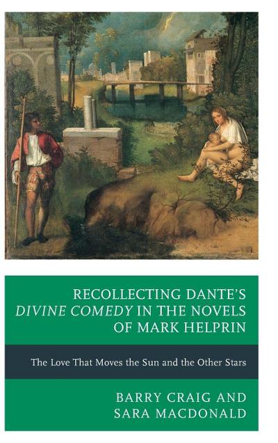 Recollecting Dante’s Divine Comedy in the Novels of Mark Helprin