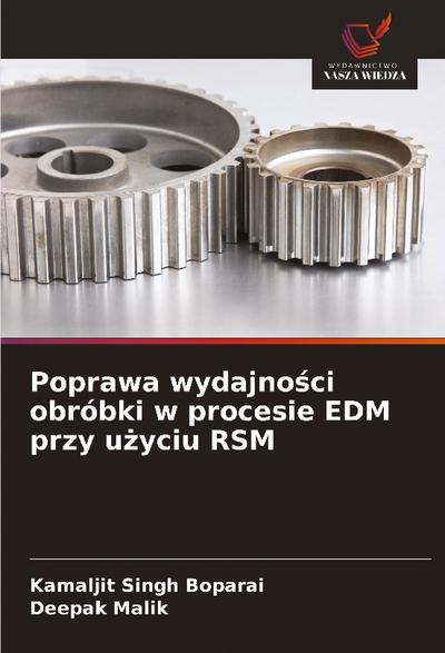 Poprawa wydajno¿ci obróbki w procesie EDM przy u¿yciu RSM