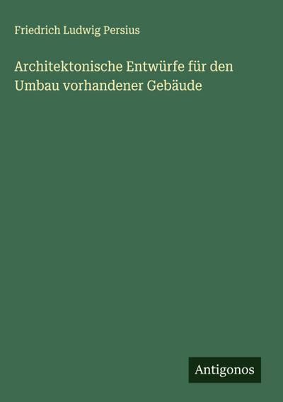 Architektonische Entwürfe für den Umbau vorhandener Gebäude