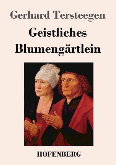 Geistliches Blumengärtlein