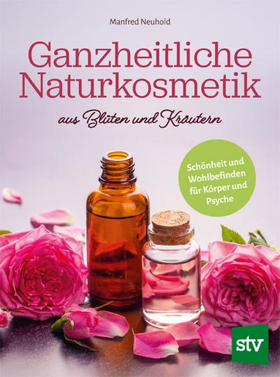 Ganzheitliche Naturkosmetik aus Blüten und Kräutern 