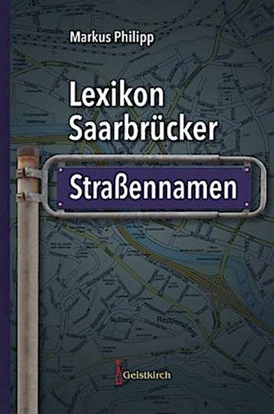 Lexikon Saarbrücker Straßennamen