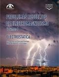 Problemas resueltos de electromagnetismo. Volumen 